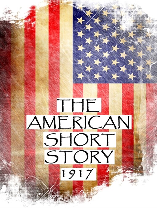 Title details for The American Short Story, 1917 by Susan Glaspell - Available